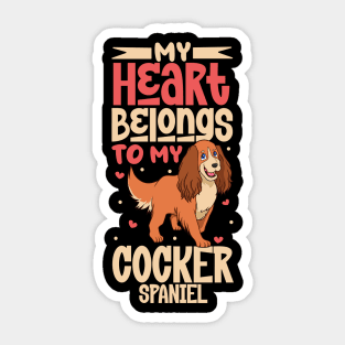 My heart belongs to my Cocker Spaniel Sticker